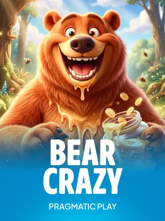 Bear Crazy